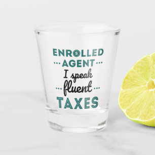 Ingewalste Agent I spreekt Fluent Taxes Shot Glas