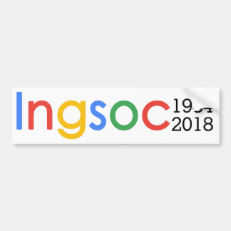 Ingsoc - George Orwell 1984 Censorship Google Bumpersticker