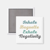 Inhale Baguette Exhale Negativiteitsmagneten Magneet (Voorkant / Achterkant)