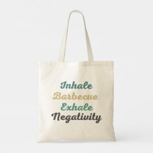 Inhale Barbecue Exhale Négativité Sacs