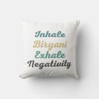 Inhale Biryani Exhale Negatitivity Sierkussen