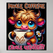 Inhale Caffeine Exhale Negativity Poster (Voorkant)