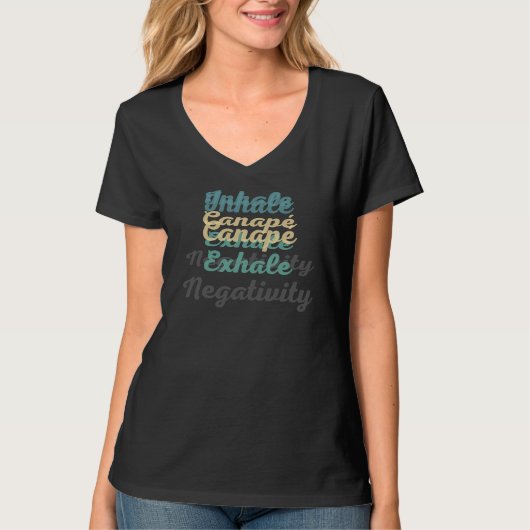 Inhale Canapé Exhale Negatitivity T-Shirt (Voorkant)