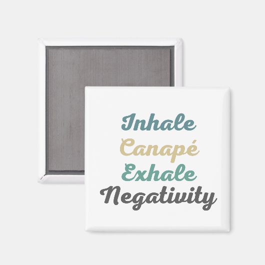 Inhale Canapé Exhale Negativiteitsnetten Magneet (Voorkant / Achterkant)