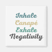 Inhale Canapé Exhale Negativiteitsnetten Magneet (Voorkant)