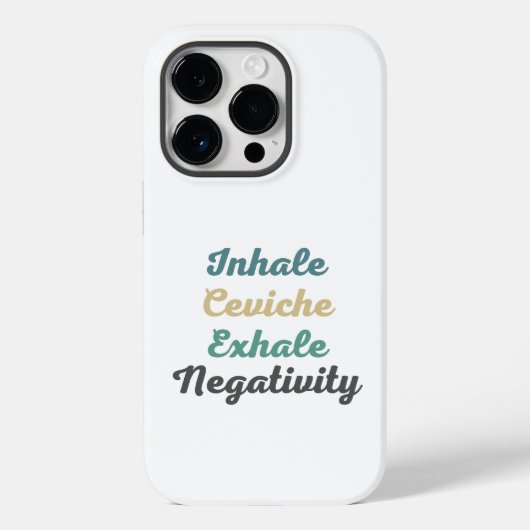 Inhale Ceviche Exhale Negatitive Phone Case (Achterkant)