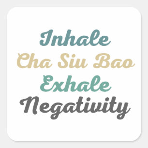 Inhale Cha Siu Bao Exhale Negativiteit Stickers