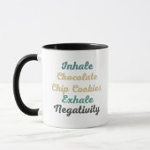 Inhale Chocolate Chip Cookies Exhale Negativiteit Mok (Links)