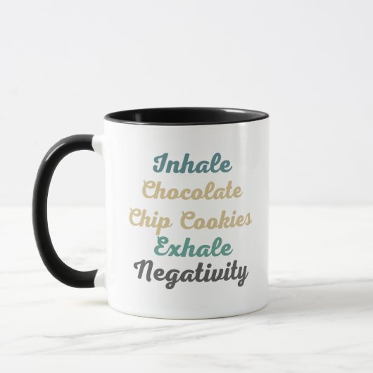 Inhale Chocolate Chip Cookies Exhale Negativiteit Mok (Links)