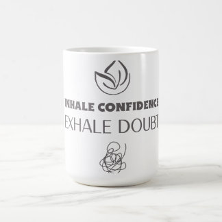 INHALE CONFIDENTIE EXHALE TWIJFEL KOFFIEMOK