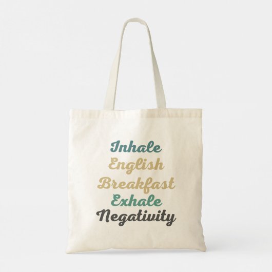 Inhale Engelstalige Breakfast Exhale Negativiteit Tote Bag (Achterkant)