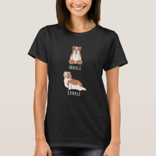 Inhale Exhale Engelse Bulldog Honden Yoga T-shirt