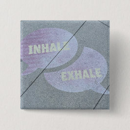 Inhale-Exhale Street Art Pin Vierkante Button 5,1 Cm