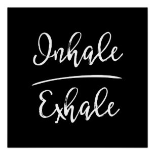 Inhale Exhale Typografie Perfect Poster