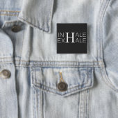 Inhale exhale vierkante button 5,1 cm (In situ)