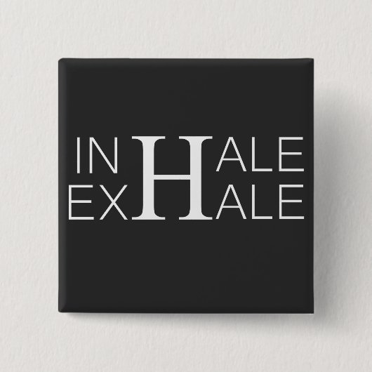 Inhale exhale vierkante button 5,1 cm (Voorkant)