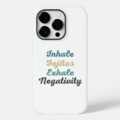 Inhale Fajitas Exhale Negatitive Phone Case (Achterkant)