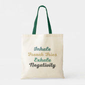 Inhale French Fries Exhale Negatitivity Canvas tas (Achterkant)