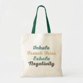 Inhale French Fries Exhale Negatitivity Canvas tas (Voorkant)