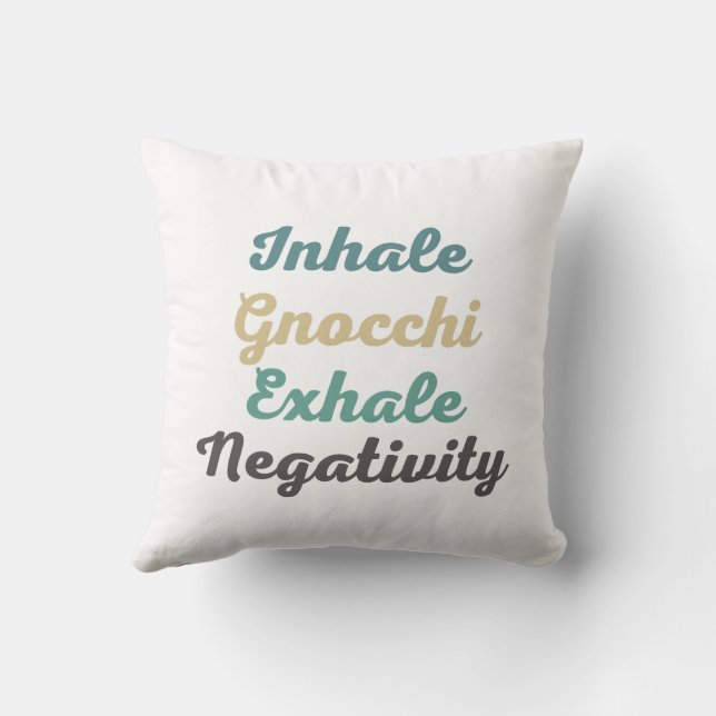 Inhale Gnocchi Exhale Negatitive Sierkussen (Achterkant)