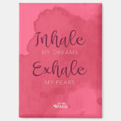 “Inhale My Dreams” — Magnet (Recto)