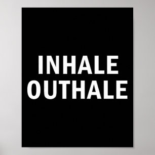 Inhale Outhale Grappige Ademhaling Meditatie Grap Poster