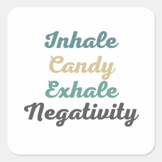 Inhale Snoep Exhale Negatitivity Stickers (Voorkant)