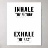 "Inhale the Future Exhale the Past" Minimalist Poster (Voorkant)