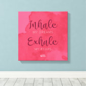 "Inhaleer mijn dromen" - gestrekt canvas (Insitu (Houten vloer))