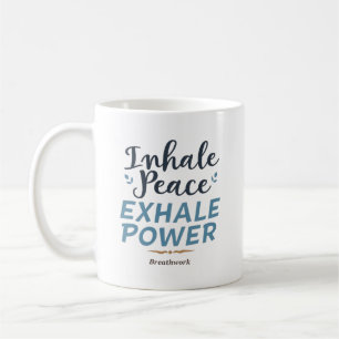 Inhaleer Vrede, Exhaleer Kracht – Ademhalingscoach Koffiemok
