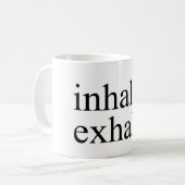 Inhalez, exhalez. Tasse (Devant gauche)