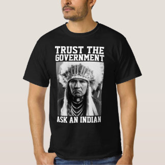 INheemse AMERIKAAN VERTROUW DE OVERHEID T-SHIRT