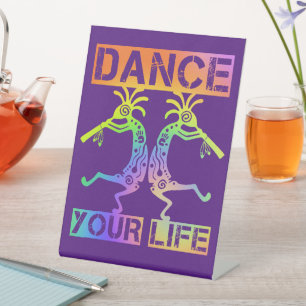 Inheemse Amerikanen Kokopelli - Dance Your Life 4 Reclamebord Met Voetstuk