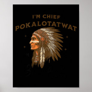 Inheemse Chief Pokalotatwat van De Stam ON Poster