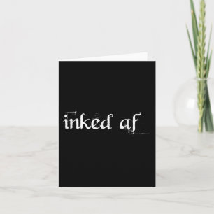 Inked AF door Tattoo Shirt Blast Kaart