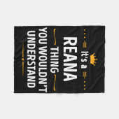 Inked Creation - Its A Reana Thing You Wouldn't Un Fleece Deken (Voorkant (Horizontaal))