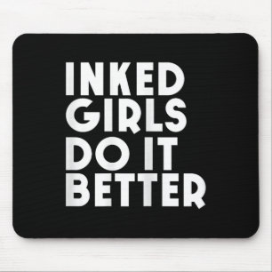 Inked Girls Do It Better T Shirt Tattoo Girl Muismat