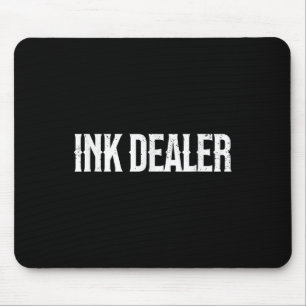 Inkt Dealer Verslaafd Tattoo Grappig Getatoeëerd M Muismat