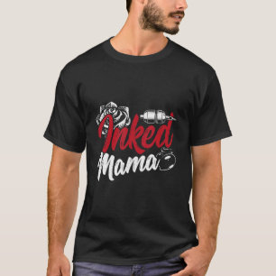 Inkt Mama Tattoo Artiest Roos Tattoo Pistool Moede T-shirt
