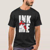 Inkt me Geweldige Tattoos Tattoo Pistool T-shirt (Voorkant)