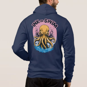 Inkt of zwemmen   Octopus Tattoo Quote Hoodie