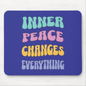 Inner Peace Changes Everything Muismat (Voorkant)