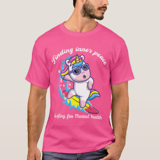Innerlijke Vrede Vinden Surfen voor Mentale Gezond T-shirt