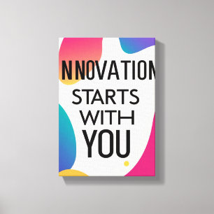 Innovatie begint bij jou canvas afdruk