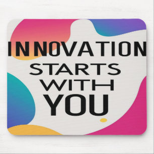 Innovatie begint bij jou muismat