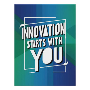 Innovatie begint bij jou perfect poster