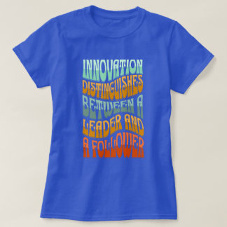 Innovatie Creativiteit Quote met veelkleurige teks T-shirt