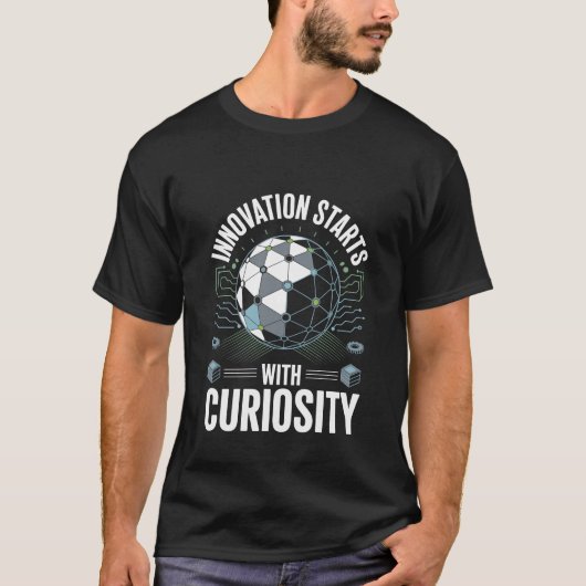 Innovation Starts with Curiosity Tech Vibes T-shirt (Voorkant)