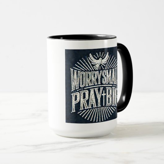 Inquiète Petite Prière Grosse Mug 15oz inspirée pa (Devant droit)
