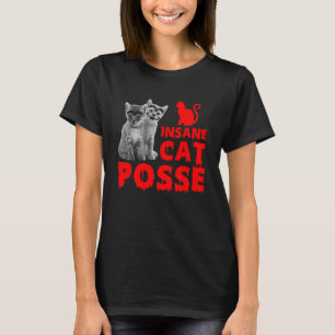 Insane Cat Posse Dierenvriend Feline Kitten T-shirt